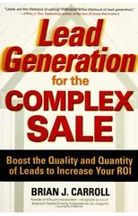 Lead Generation for the Complex Sale