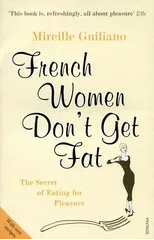 French Women Don't Get Fat