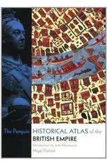 The Penguin Historical Atlas of the British Empire