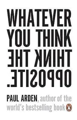 Whatever You Think, Think the Opposite