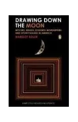 Drawing Down the Moon