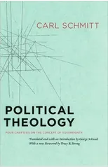 Political Theology – Four Chapters on the Concept of Sovereignty