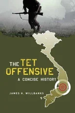The Tet Offensive