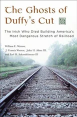 The Ghosts of Duffy's Cut