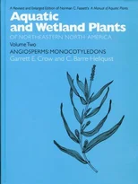 Aquatic and Wetland Plants of Northeastern North America V. 2; Agiosperms - Monocotyledons