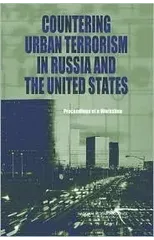 Countering Urban Terrorism in Russia and the United States