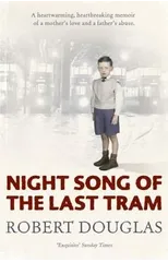 Night Song of the Last Tram - A Glasgow Childhood