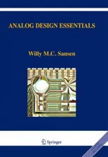 Analog Design Essentials [With CDROM] (2006. Corr. 2nd Printing 2006)