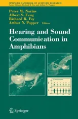 Hearing and Sound Communication in Amphibians (2006)