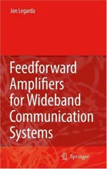 Feedforward Amplifiers for Wideband Communication Systems (2006)