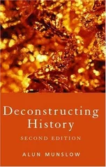 Deconstructing History