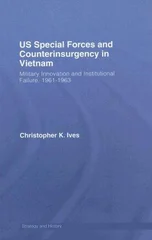 US Special Forces and Counterinsurgency in Vietnam