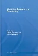 Managing Defence in a Democracy