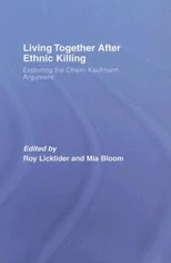 Living Together After Ethnic Killing