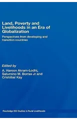 Land, Poverty and Livelihoods in an Era of Globalization