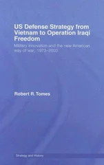 US Defence Strategy from Vietnam to Operation Iraqi Freedom
