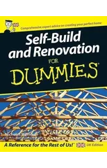 Self Build and Renovation For Dummies