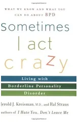 Sometimes I Act Crazy