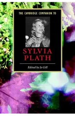 The Cambridge Companion to Sylvia Plath