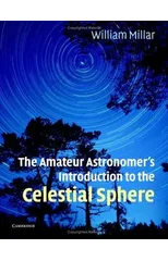 The Amateur Astronomer's Introduction to the Celestial Sphere