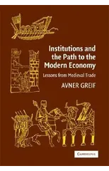 Institutions and the Path to the Modern Economy