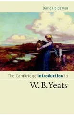 The Cambridge Introduction to W.B. Yeats