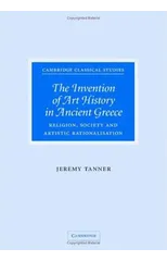 The Invention of Art History in Ancient Greece