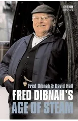 Fred Dibnah's Age Of Steam
