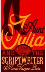 Aunt Julia and the Scriptwriter