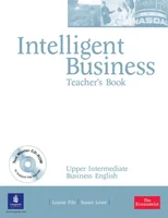 Intelligent Business Upper Intermediate Teachers Book for Pack