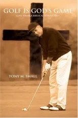 Golf Is God's Game