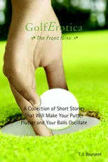Golferotica--The Front Nine