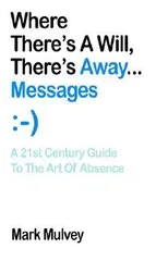 Where There's a Will, There's Away... Messages