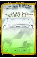 Fish, Chips and Rachmaninoff