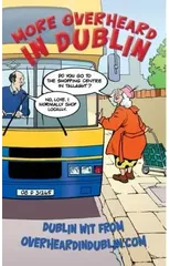 Overheard in Dublin