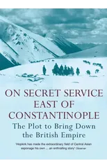 On Secret Service East of Constantinople