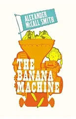 The Banana Machine