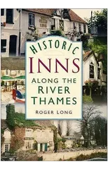 Historic Inns Along The River Thames