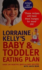 Lorraine Kelly's Baby and Toddler Eating Plan