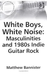 White Boys, White Noise