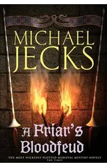 A Friar's Bloodfeud (Last Templar Mysteries 20)