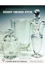 A Collector's Guide to Heisey Orchid Etch