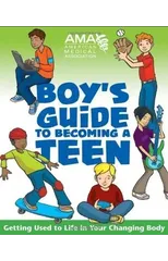 American Medical Association Boy's Guide to Becoming a Teen