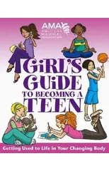 American Medical Association Girl's Guide to Becoming a Teen