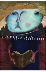 Strange Tales Of Secret Lives
