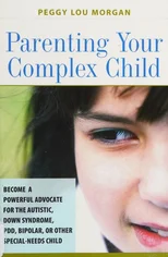 Parenting Your Complex Child