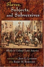 Slaves, Subjects, and Subversives