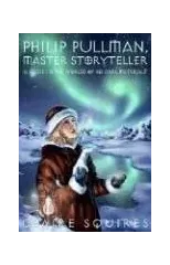 Philip Pullman, Master Storyteller