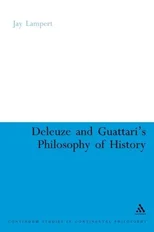 Deleuze and Guattari's Philosophy of History