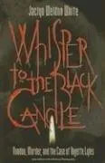 Whisper to the Black Candle